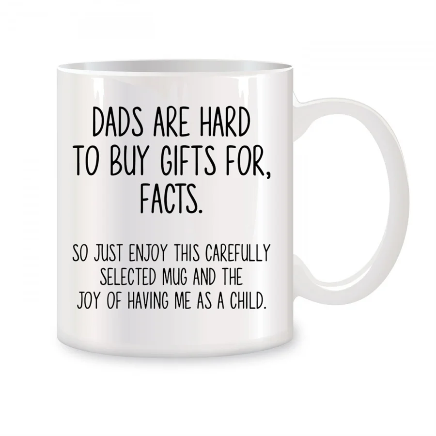 

Dads Are Hard To Buy Gifts For Fact Mugs For Daddy Fathers Day Birthday Gifts Novelty Coffee Ceramic Tea Cups White 11 oz