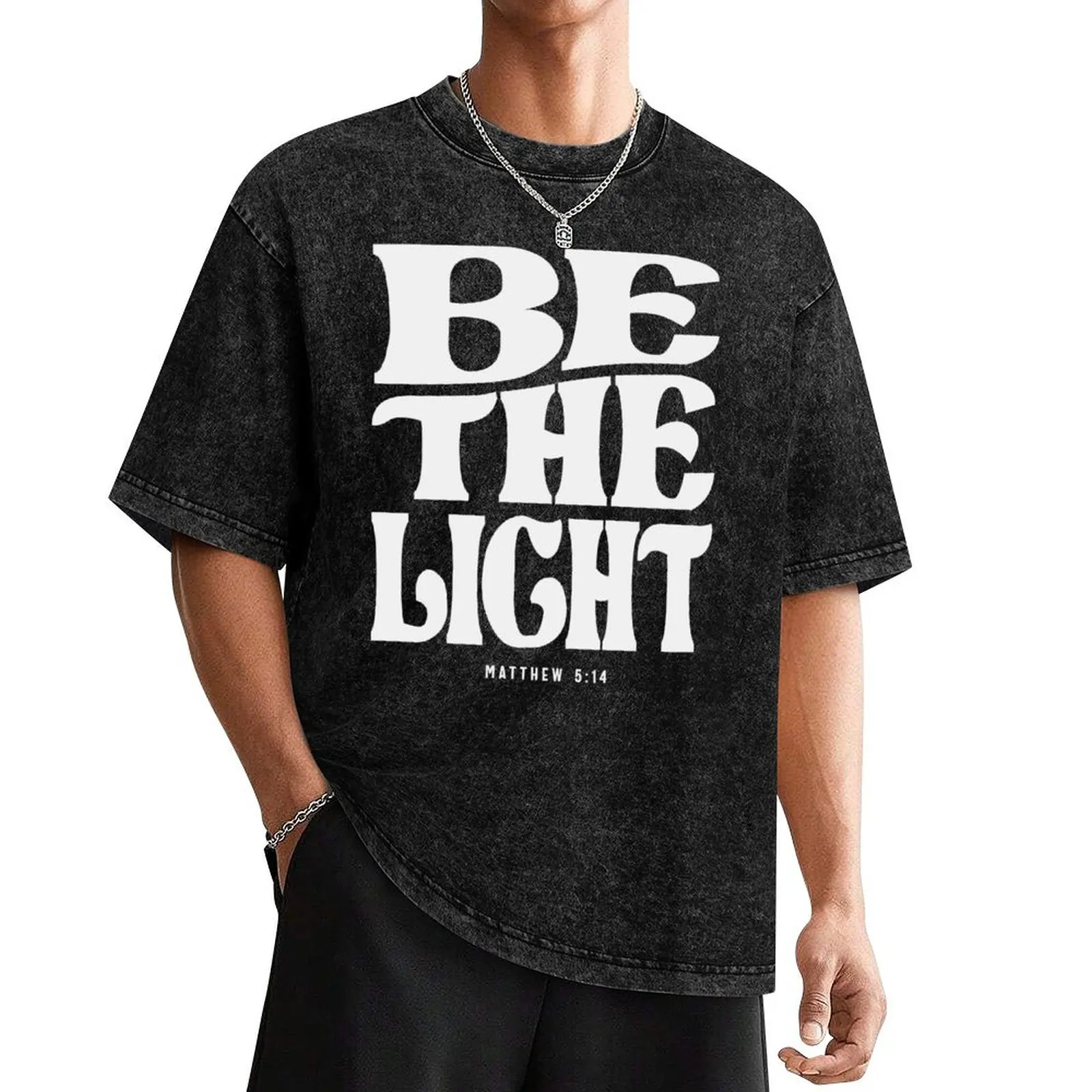 Be The Light Matthew 5:14 Bible Verse Christian T-Shirt plain sublime plus size clothes oversized t shirts for men