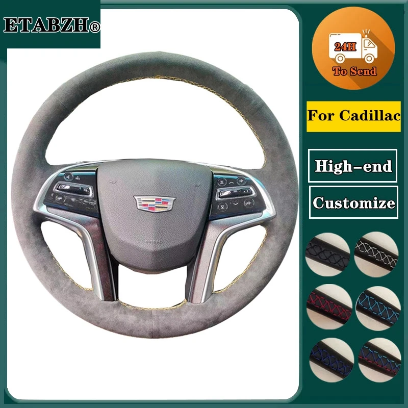 Braid Car Steering Wheel Cover For Cadillac ATS CT6 CTS XT5 XT4 SLS XTS XT6 SRX Escalade XLR Car Accessories Suede Leather