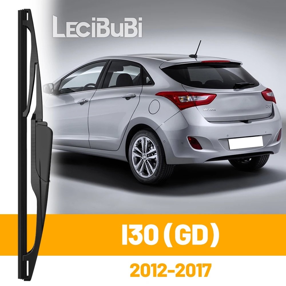 Für Hyundai I30 GD 2012-2017 2013 2014 2015 2016 Heckscheibe Scheibenwischerblatt Heckklappe Fensterwischer Zubehör