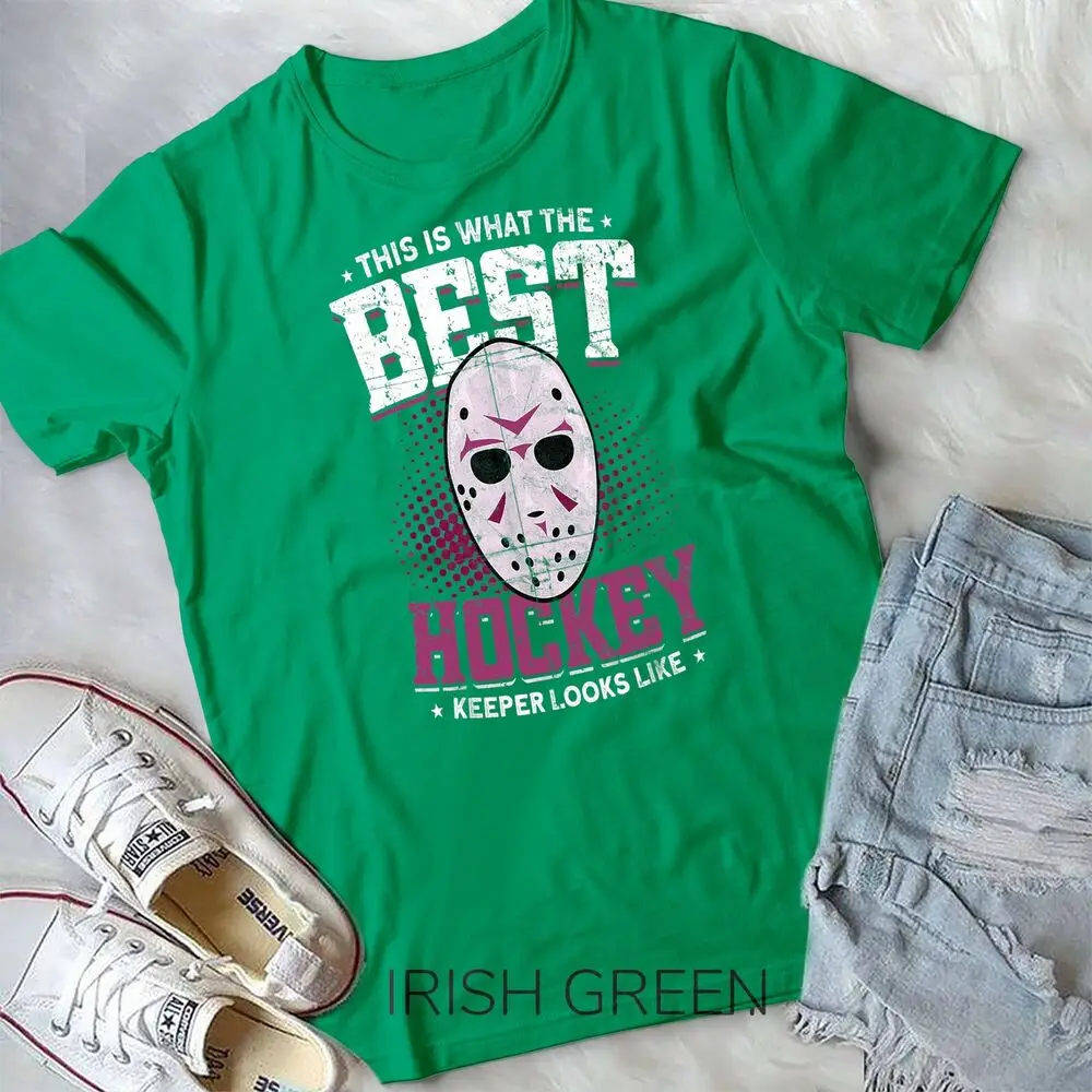 Best Hockey Keeper Looks Like - Funny Ice Hockey Goalie T-Shirt Unisex T-shirt