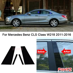 Car PC Material Pillar Post Cover Door Trim Window Molding Stickers Plate Accessories Decor For Benz CLS Class W218 2011-2016