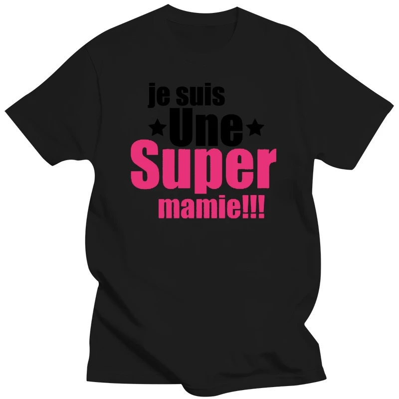 Men tshirt  je suis une super mamie Tee shirts cool Printed T-Shirt tees top