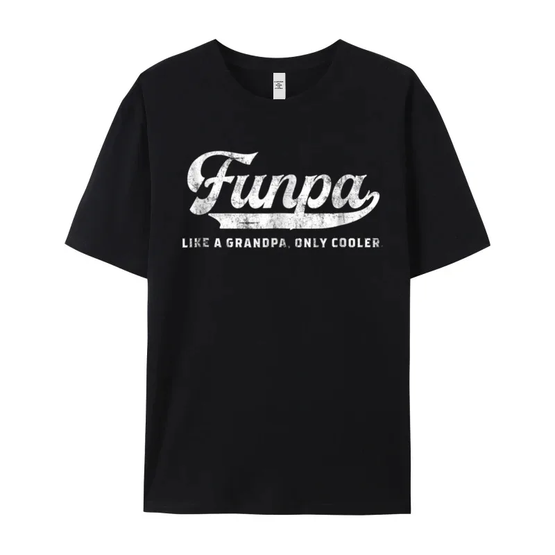 Normal Mens Funpa TShirt Funny Grandpa Woman T-shirts Funky Christmas Short Sleeve Crewneck Cotton Fabric Tops Tees Tshirts