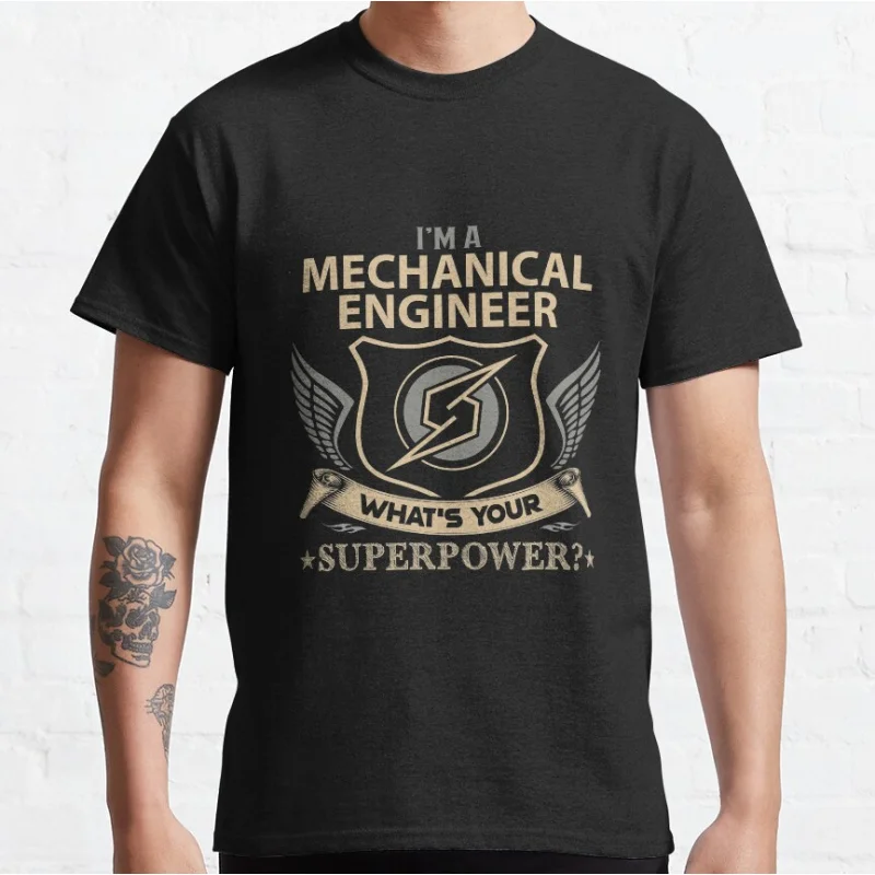 

Funny Mechanical Engineer Graphic T Shirts Superpower Job Gift Item Tee large size 100% cotton Adult S-6XL mens clothing