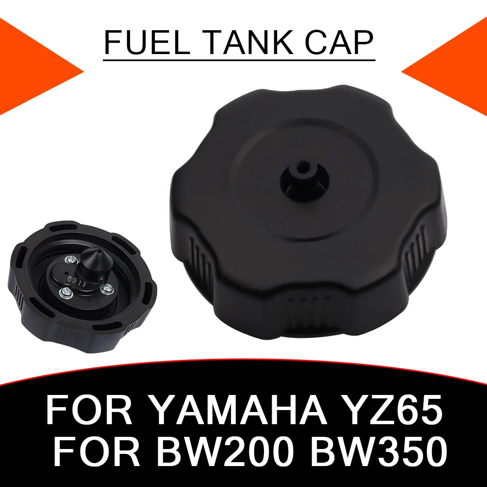 Motorcycle Accessories Fuel Tank Cap Gasoline Petrol Caps Plug Gas Cover For Yamaha YZ 65 BW 200 BW 350 YZ65 BW200 BW350 Parts