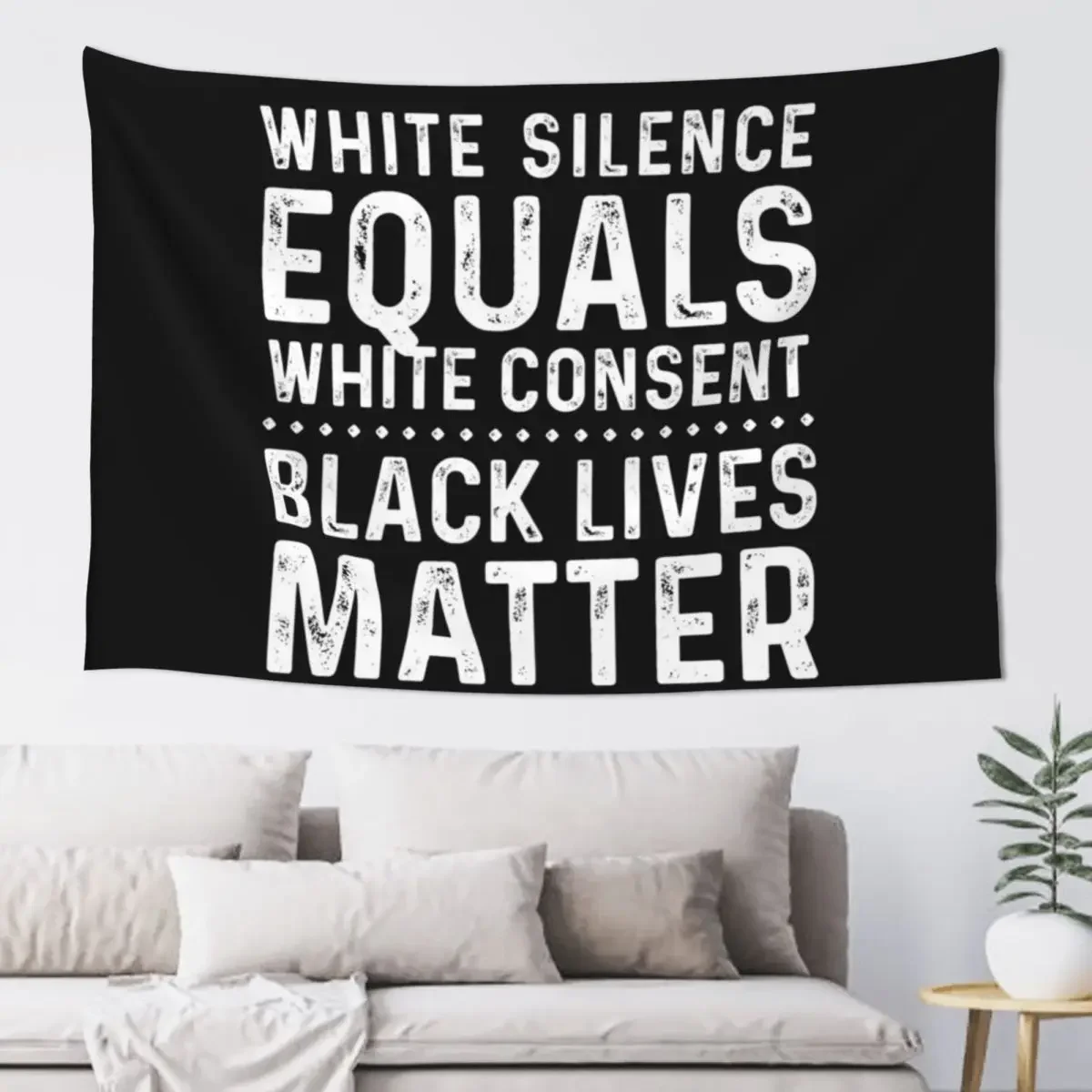 White Silence Equals White Consent Black Lives Matter Tapestry For Bedroom Wallpaper Home Supplies Tapestry