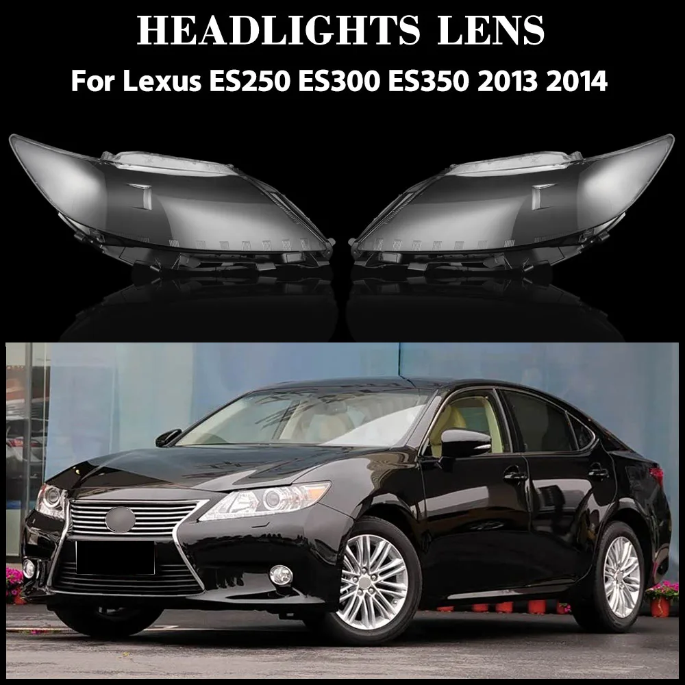 

For Lexus ES250 ES300 ES350 2013 2014 Front Lampshade Lamp Shell Headlamp Cover Headlight Shade Lens Plexiglass Replace Original