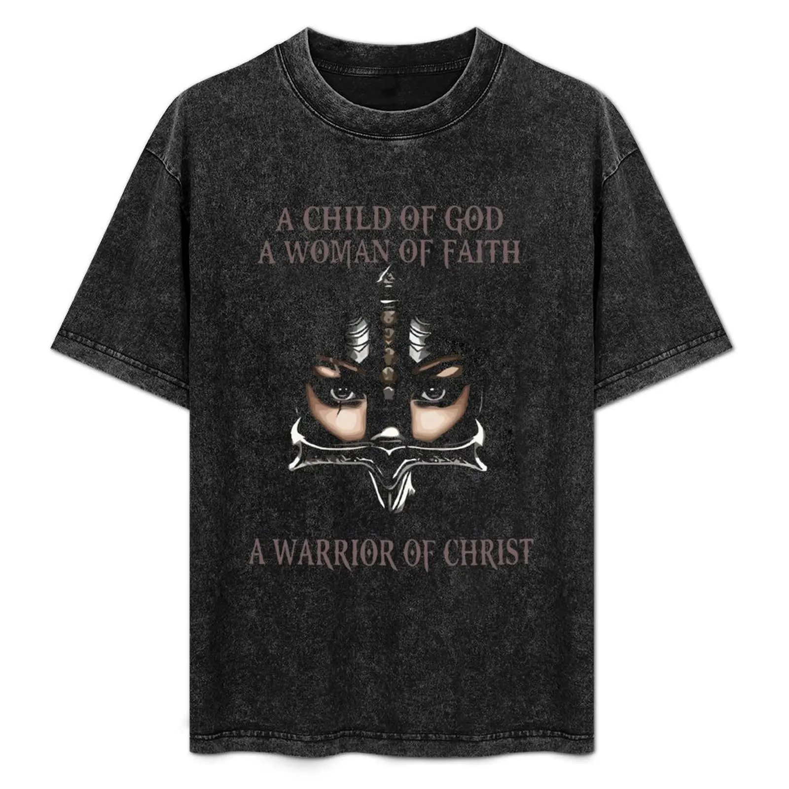 

A child of God a woman of faith a warrior of Christ T-Shirt sweat custom t shirt mens clothing