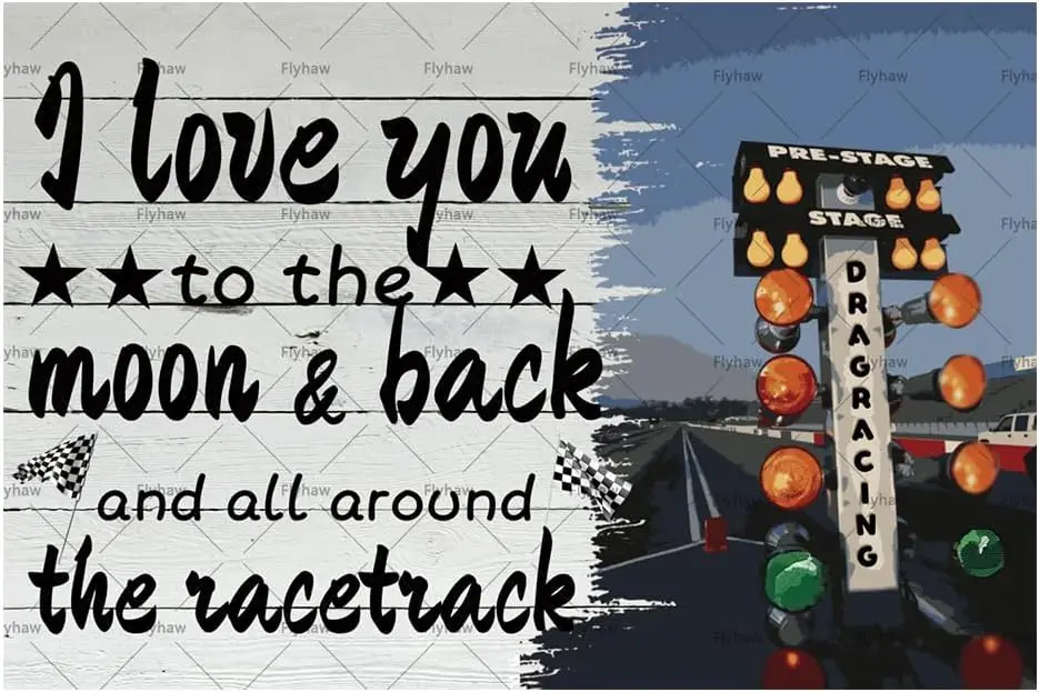 I Love You To The Moon And Back And All Around The Race Track Metal Tin Sign decor tin poster car room decor tin signs car theme