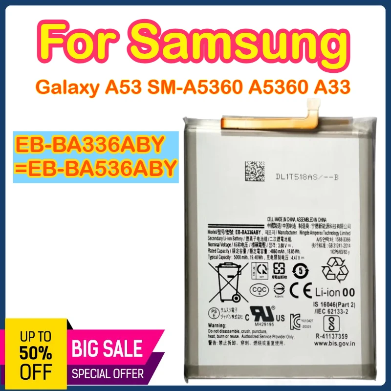 

EB-BA336ABY EB-BA336ABS Genuine Battery for Samsung Galaxy A53 SM-A5360 A5360 A33