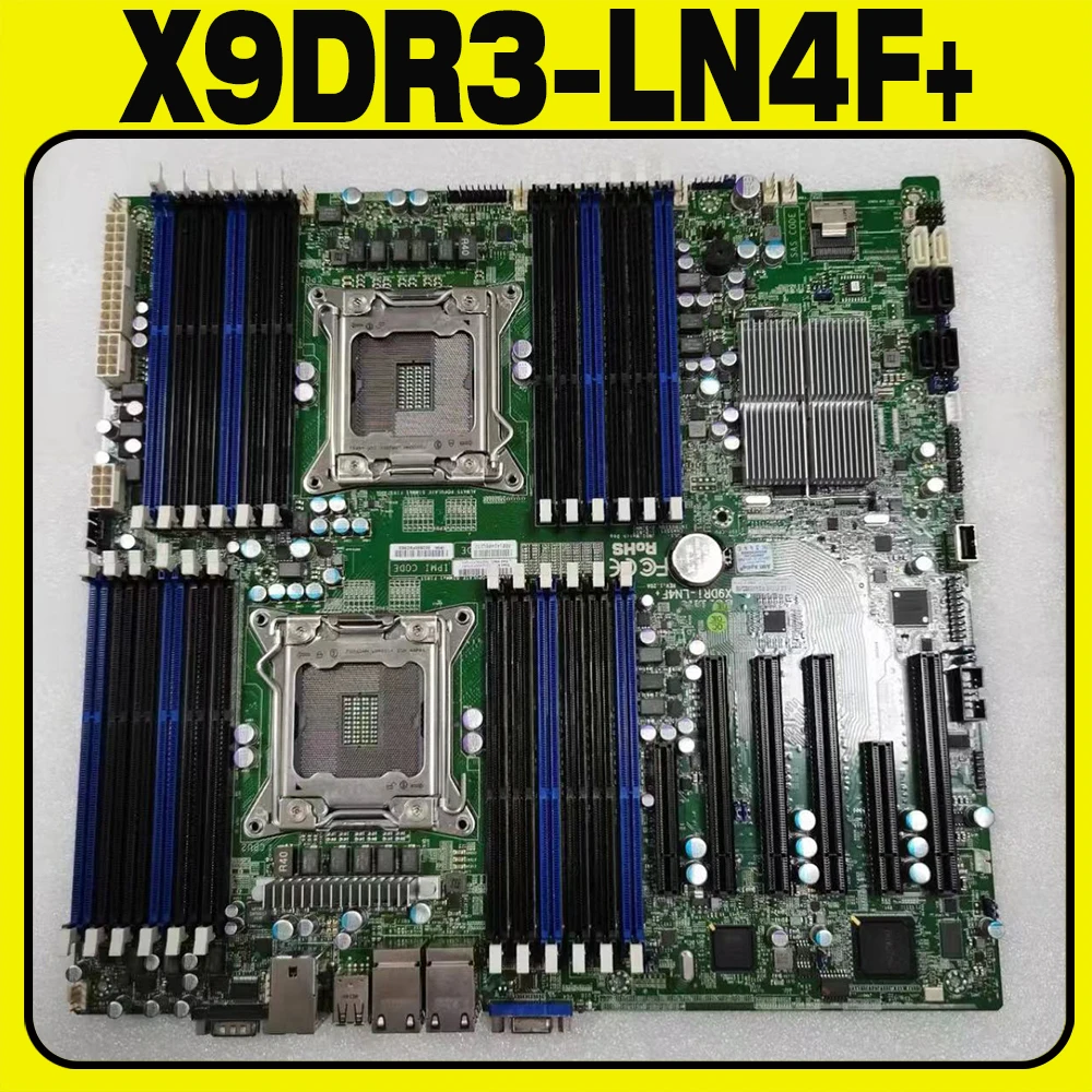 X9DR3-LN4F+ Motherboard LGA2011 DDR3 ECC E5-2600 V1/ V2 Family For Supermicro