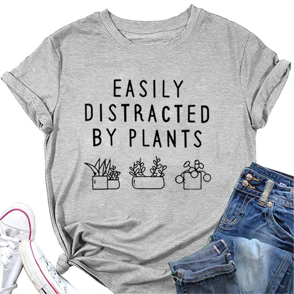 Easily Distracted By Plants T Shirt Women Plant Graphic Tshirts Funny Farm Premium Tops O-neck Gardener Garden Lover T-Shirt