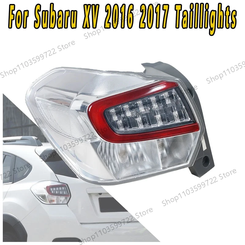 For Subaru XV 2016 2017 No light Bulb Rear Taillights Brake Lights Reverse Lights Turn Signal Lampshade Warning Signal Housing