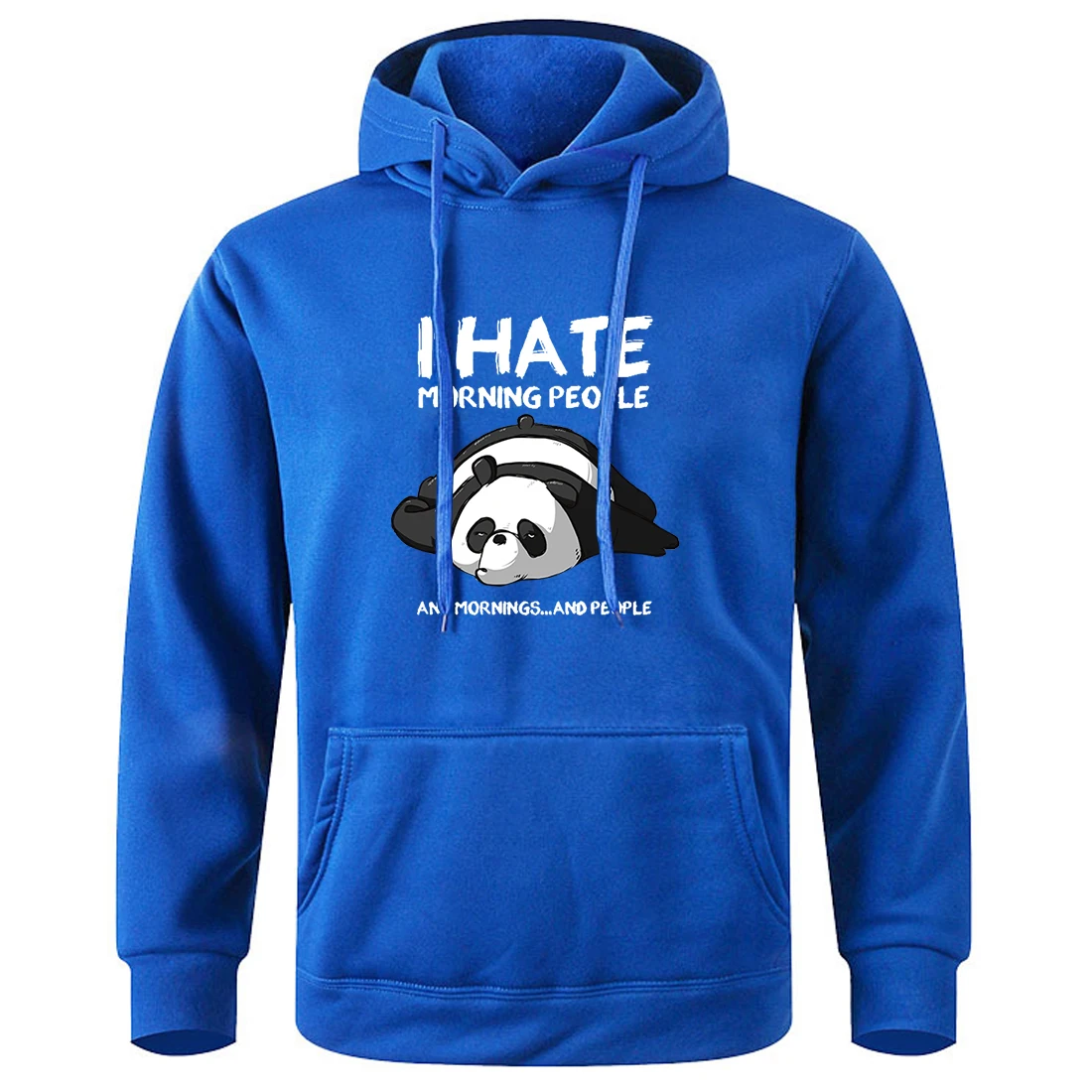 Lazy Panda I Hate Morning People Print Hoody Men Loose O-Neck Hooded Shirt Male Fashion Classic Hoodies Novelty Creative Hooded