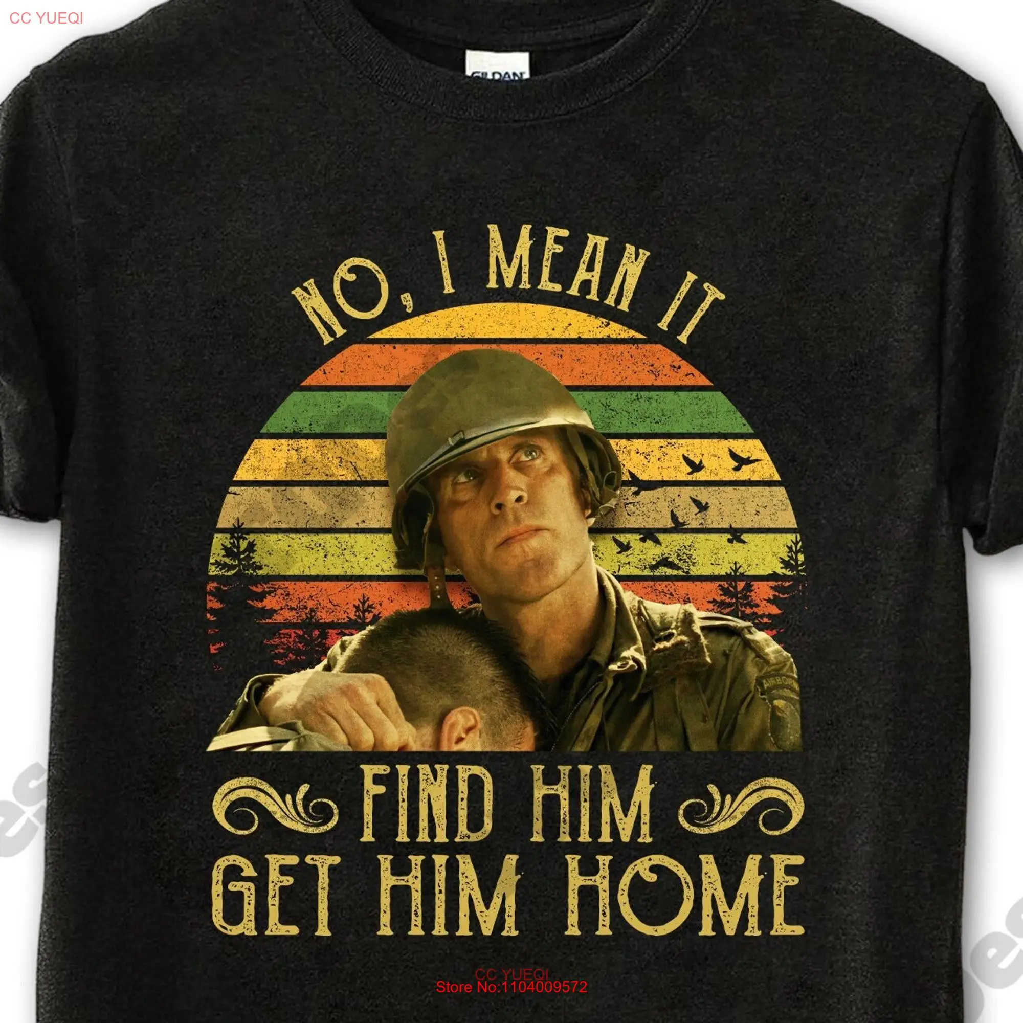 Saving Private Ryan T Shirt Captain Hamill No I Mean It Find Him Get Home Vintage Movies Quote  long or short sleeves