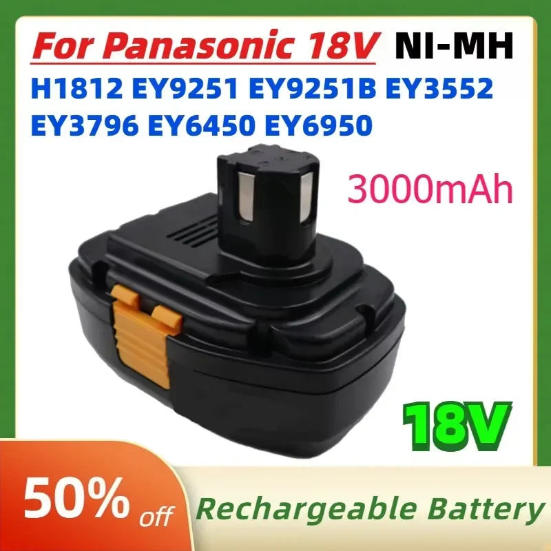 

3.0Ah 3000mAh NI-MH Battery for Panasonic 18V H1812 EY9251 EY9251B EY3552 EY3796 EY6450 EY6950 Electric Drill Power Tool