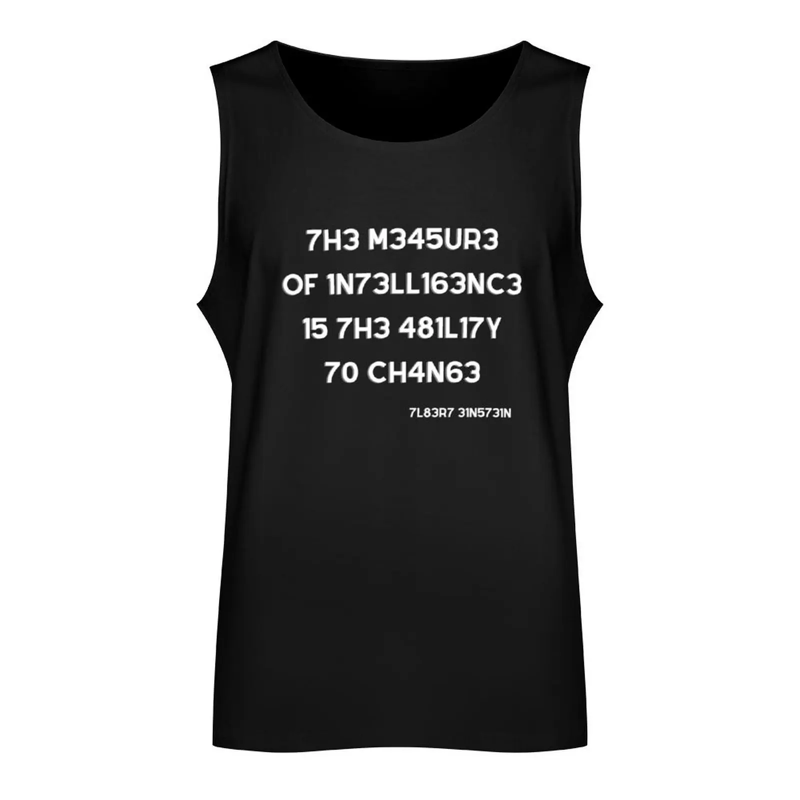 The measure of intelligence is the ability to change Tank Top Men's clothes luxury style gym top