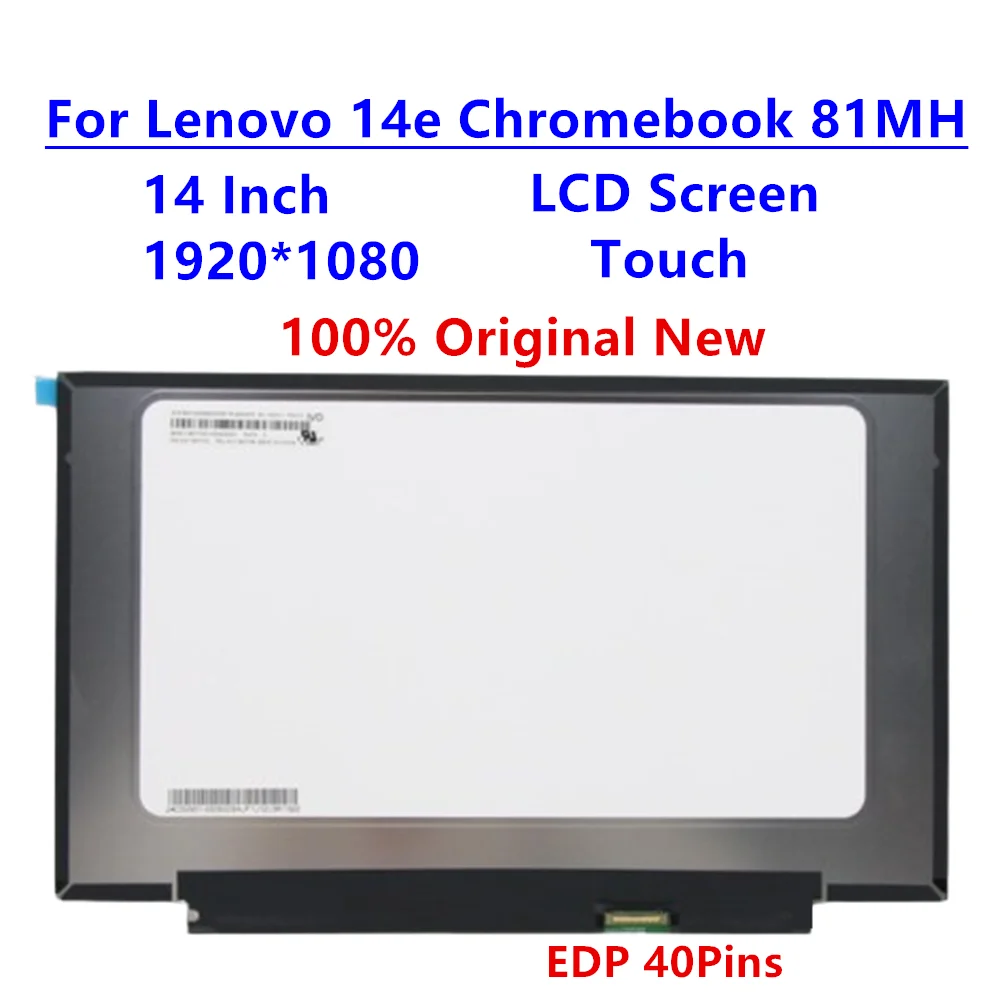 

New 14.0" 1920*1080 FHD For Lenovo 14e Chromebook 81MH LCD Touch Screen 40Pins 5D11B07706 5D10T44445
