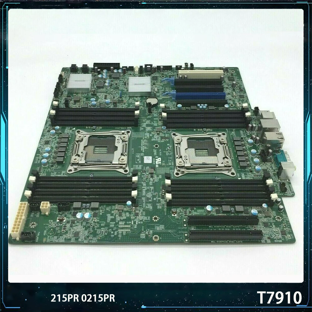 Original Quality For DELL T7910 X99 Motherboard 215PR 0215PR