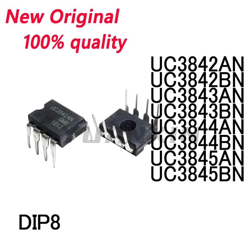 10/PCS New UC3842AN UC3844BN UC3842BN UC3845AN UC3843AN UC3845BN(ST) UC3843BN UC3844AN DIP8 Power chipset In Stock