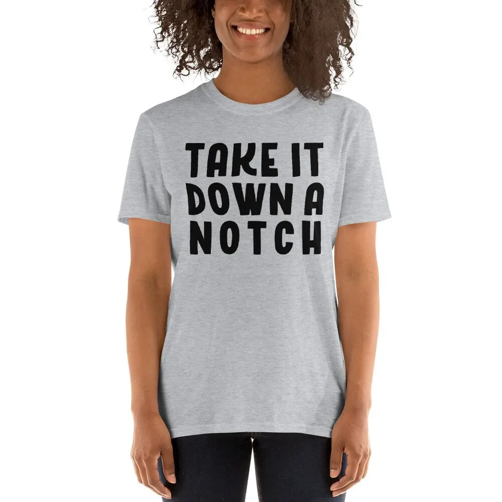 Take it down a notch when you wear this T Shirt