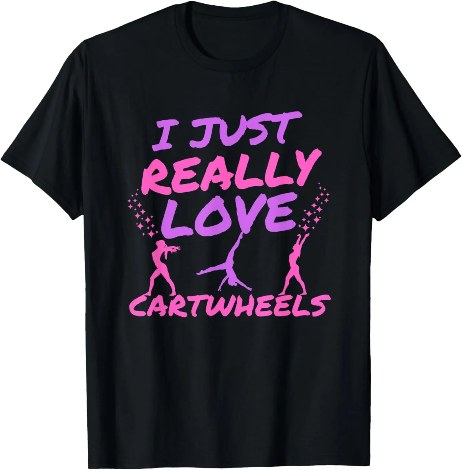 I Just Really Love Cartwheels Cute Gymnastics Cartwheel T-Shirt