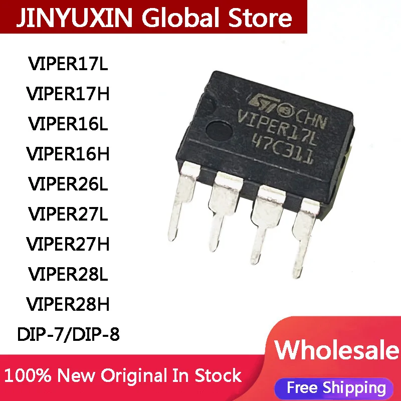 5Pcs VIPER17L VIPER17H VIPER16L VIPER26L  VIPER VIPER27L VIPER27H VIPER28L VIPER28H DIP-7 DIP-8 IC Chip In Stock Wholesale