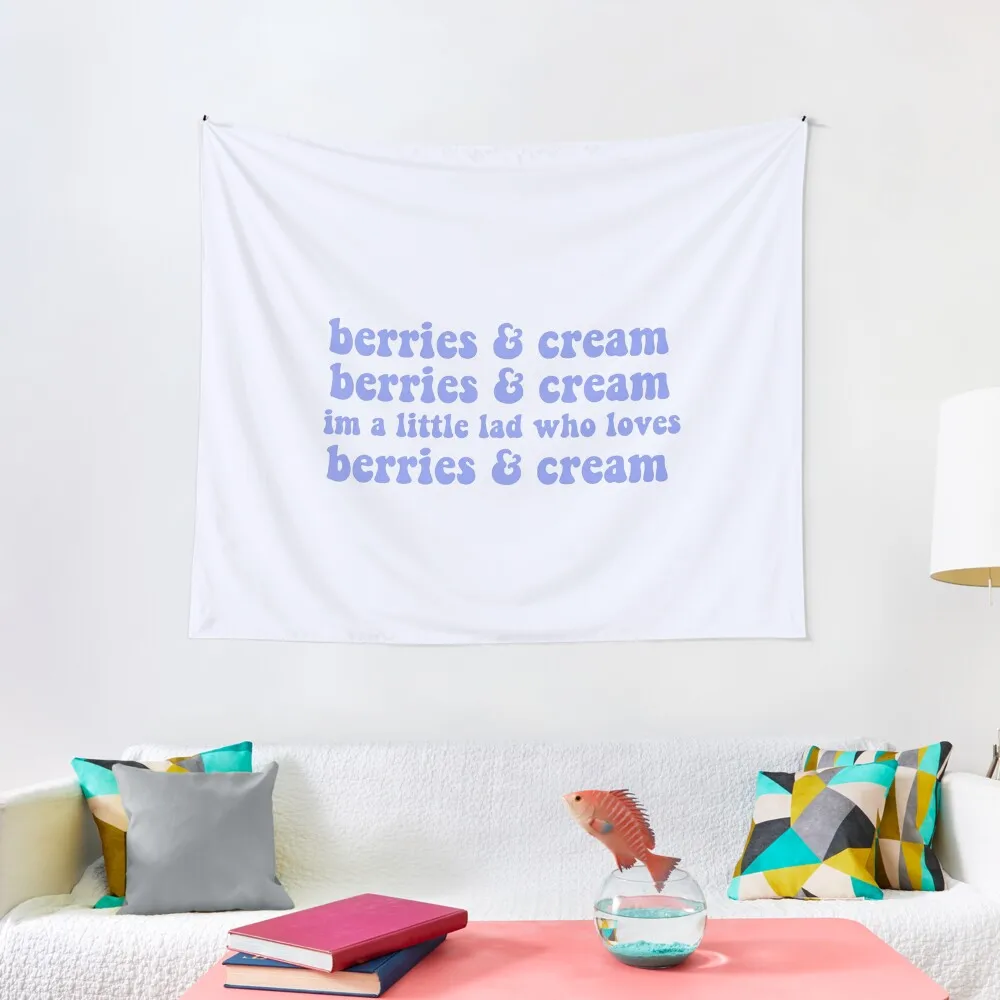 

berries and cream berries and cream im a little lad who loves berries and cream (tiktok tik tok trend lad dance) Tapestry