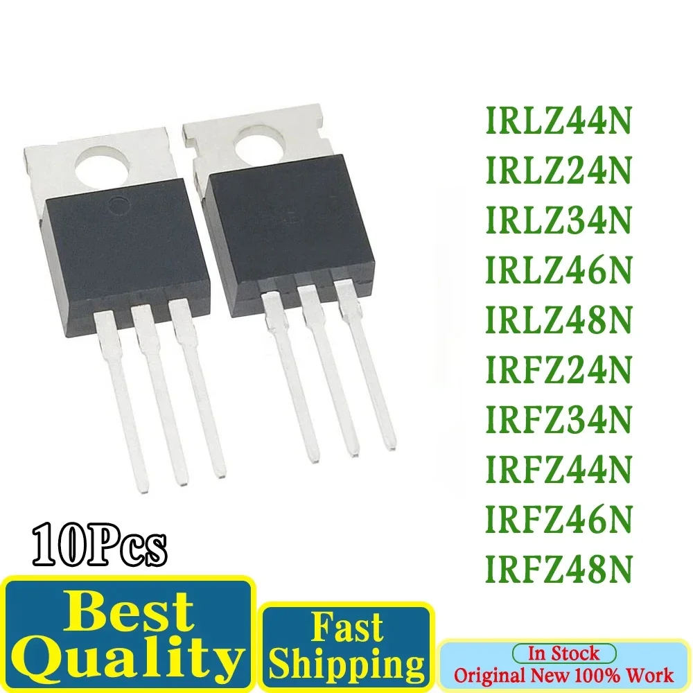 10Pcs IRLZ44N IRLZ24N IRLZ34N IRLZ46N IRLZ48N IRFZ24N IRFZ34N IRFZ44N IRFZ46N IRFZ48N TO-220 Chipset In DAHUI Stock