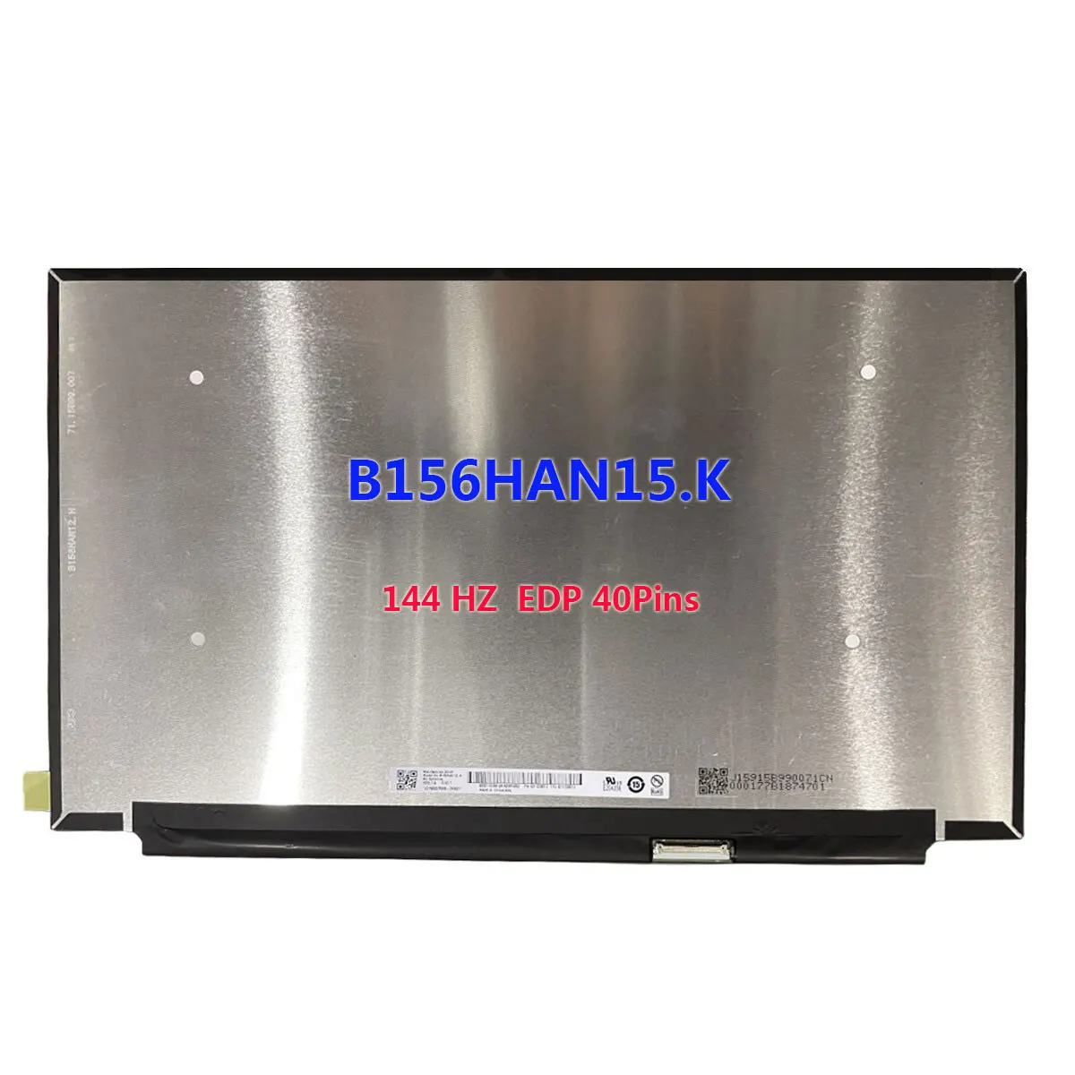 

B156HAN15.K Laptop LCD Screen 15.6" FHD 144HZ 1920x1080 EDP 40Pins Display Panel