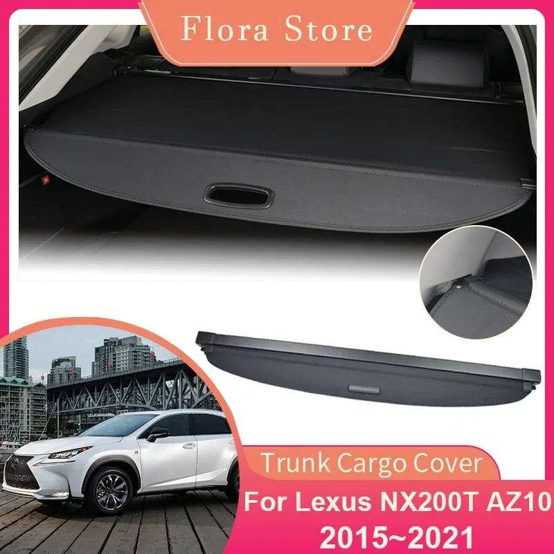 

Trunk Cargo Cover for Lexus NX200T AZ10 AGZ10 2015~2021 Car Rear Privacy Shield Shade Curtain Luggage Partition Board Accessorie