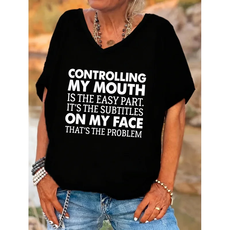 Casual Style Women's V Neck Batwing Sleeves T Shirt Controlling My Mouth Is The Easy Part Its The Subtitles On My Face Thats