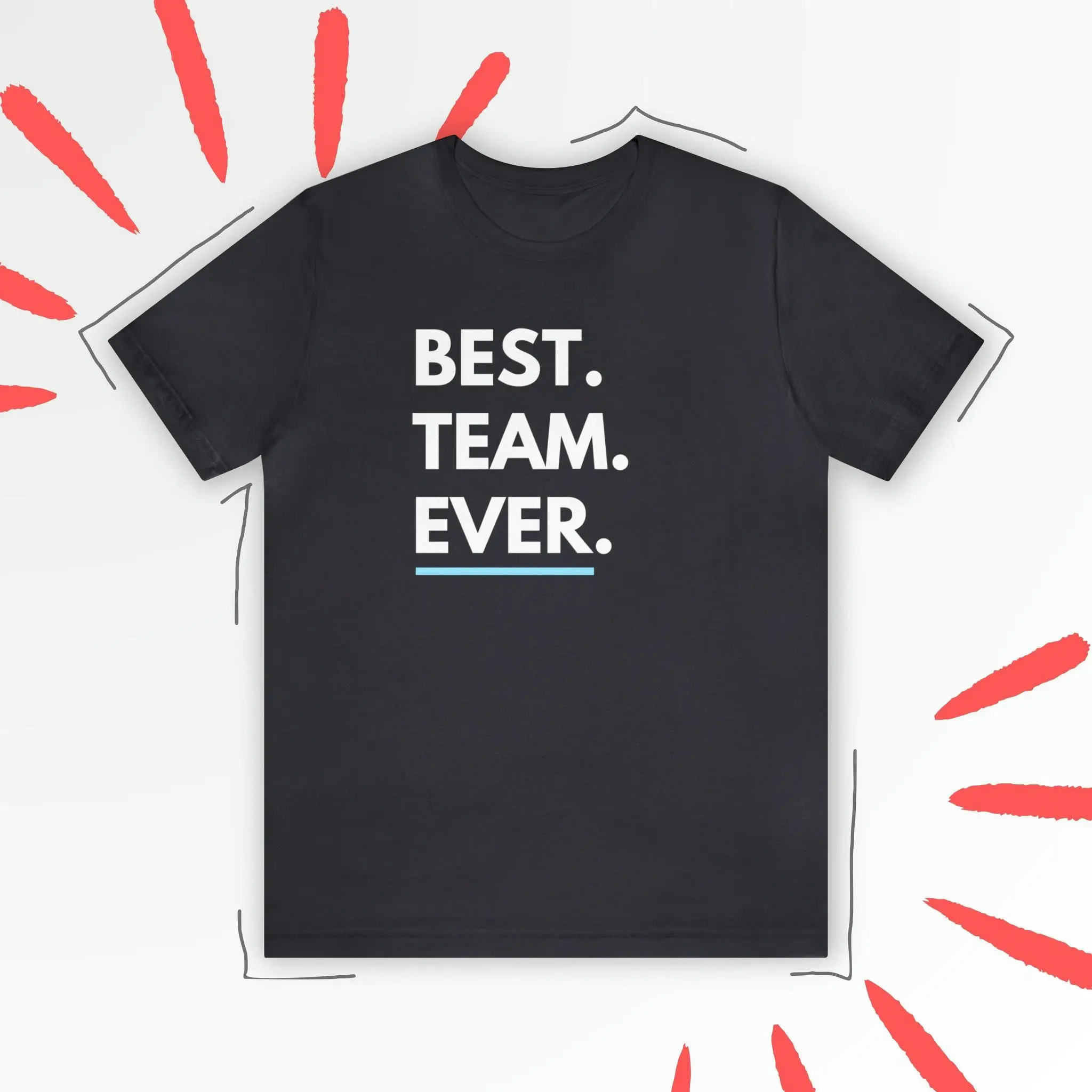 Best Team Ever T Shirt Appreciation Teammate Staff Work Coworkers Co worker gift idea Thank you