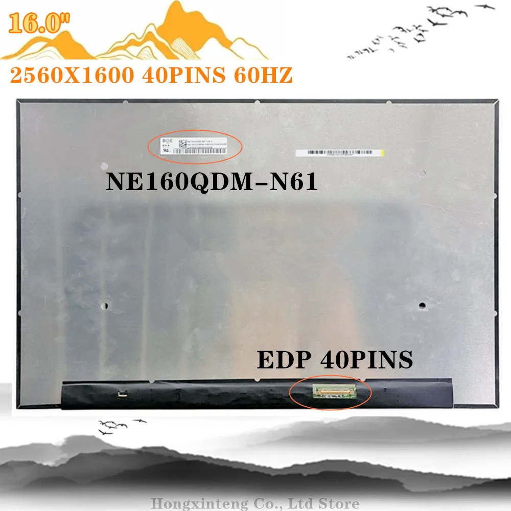 16.0INCH NE160QDM-N61 NEW LAPTOP DISPLAY QHD 2.5K 2560X1600 EDP 40PINS 60HZ 100% DCI-P3 SLIM LCD SCREEN