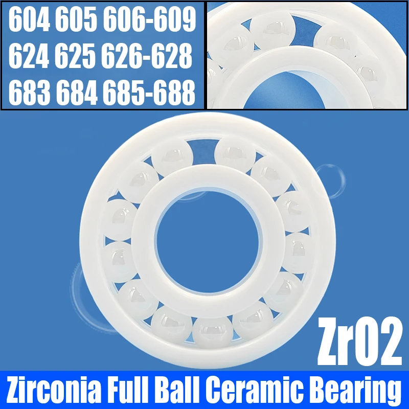 

1PCS ZrO2 Zirconia Full Ball Ceramic Bearing Anti-Magnetic 604 605 606 607 608 609 624 625 626 627 628 683 684 685 686 687 688