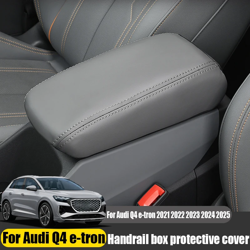 

For Audi Q4 e-tron 2021 2022 2023 2024 2025 central control armrest box protective cover pad car interior modification part