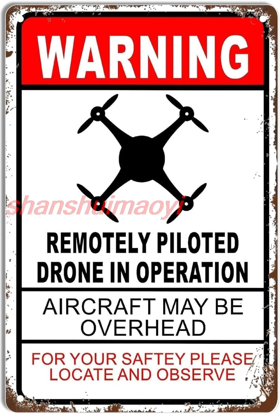 Warning Drone in Operation Aircraft Overhead Funny Tin Metal Signs Gag Gift Prank Bar Pub College Dorm Decor 12x8 Inch 1pc sign