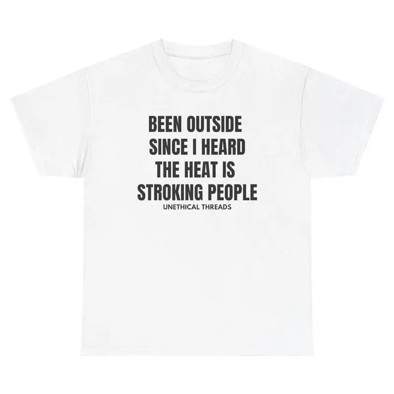 

Футболка «Тепло выставляется людей» Забавная футболка с глупой неappropriate Saying Meme Humor Tee
