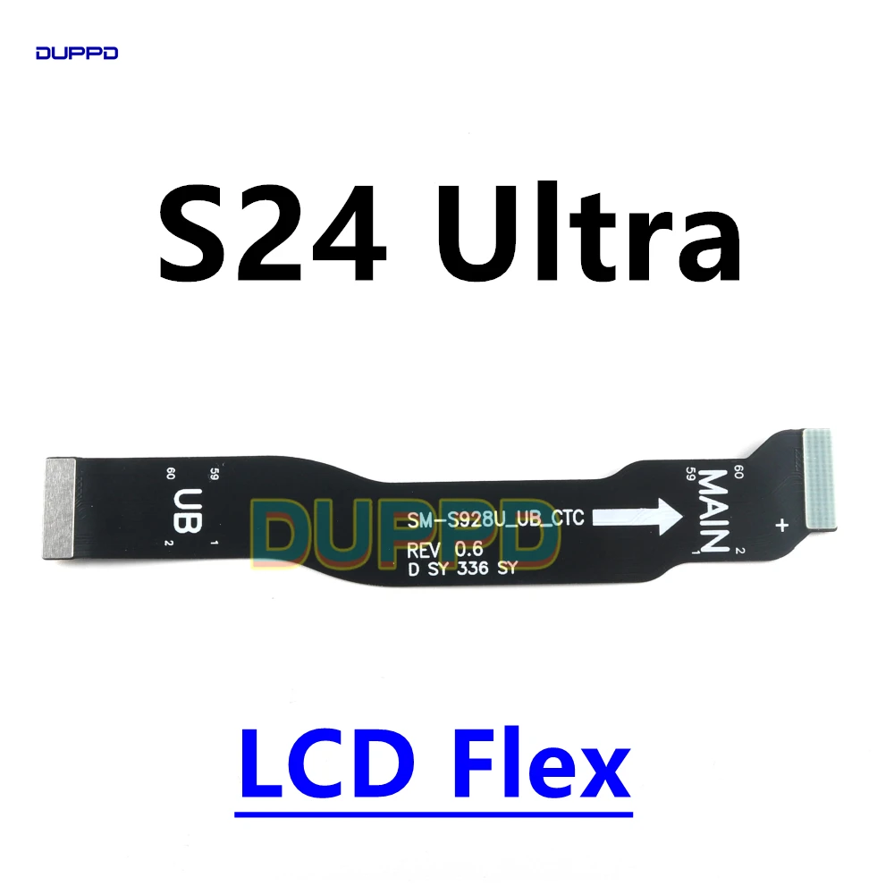 For Samsung Galaxy S24 Ultra S24U SM-S928U S928B WIFI Signal & Main Board Motherboard Connection LCD Flex Cable Replacement