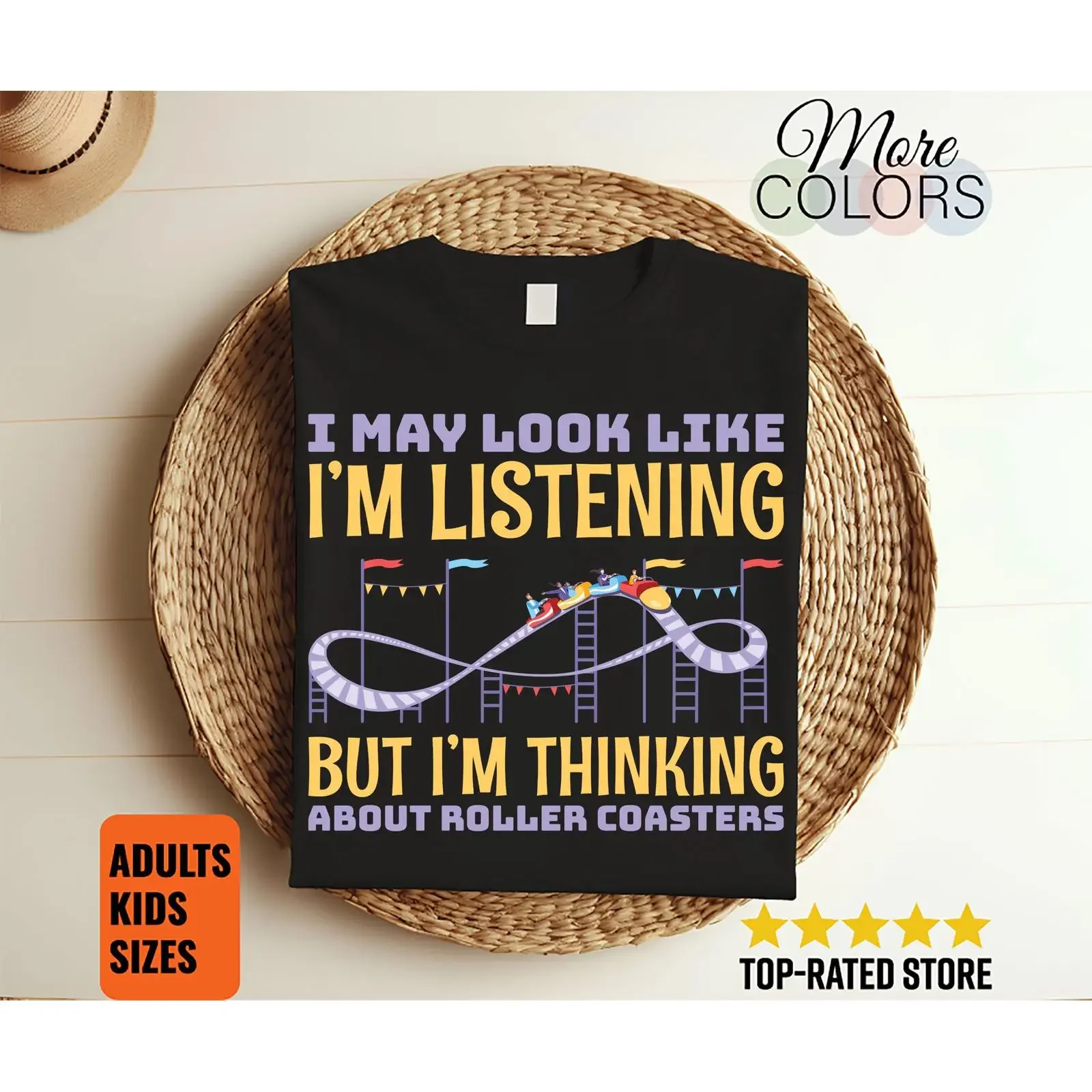 I May Look Like I'm Listening But Thinking About Roller Coasters Funny T Shirt Amusement Park Ride Lover  vintage Washed