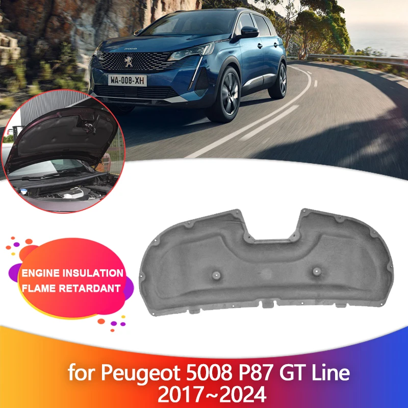 

Car Engine Insulation for Peugeot 5008 P87 GT Line 2017~2024 2018 Hood Heat Sound Cotton Soundproof Cover Liner Part Accessories