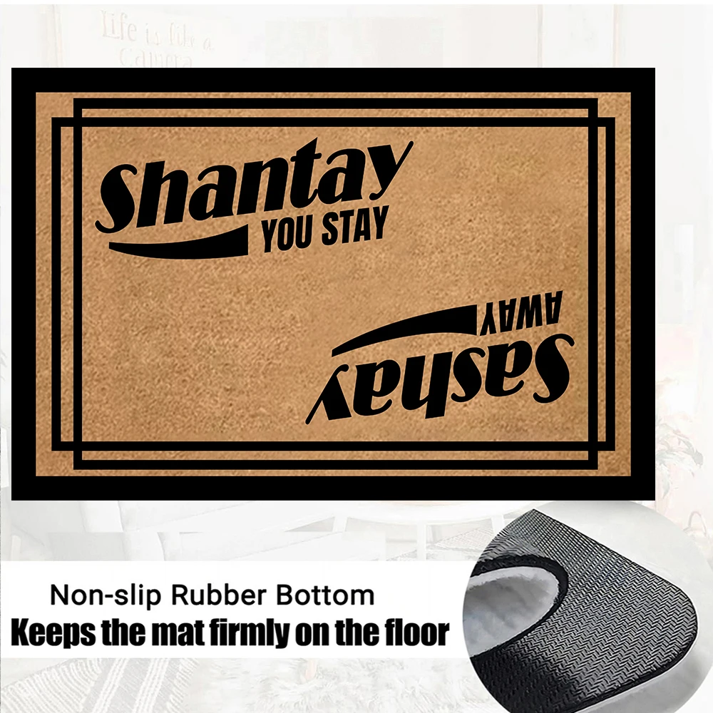 Shantay You Stay,Sashay Away Entrance Doormat, Anti-slip Rubber Floor Mats, Ins Style Porch Rug,Entryway Door Mat, Kitchen Mat