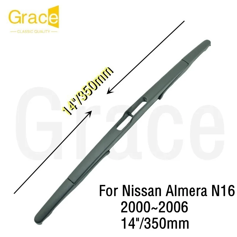 

Для Nissan Almera N16 задняя щетка стеклоочистителя 14 "/350 мм лобовое стекло автомобиля резина 2000 2001 2002 2003 2004 2005 2006