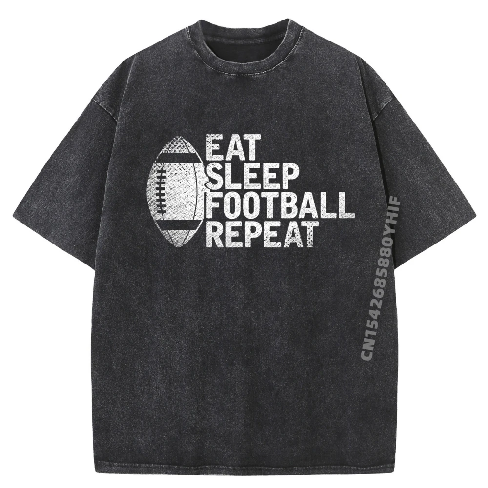 

Eat Sleep Football Repeat Funny Football Player Football Mens Graphic Tshirts Custom T Shirt T-shirts Plus Size Washed Normal