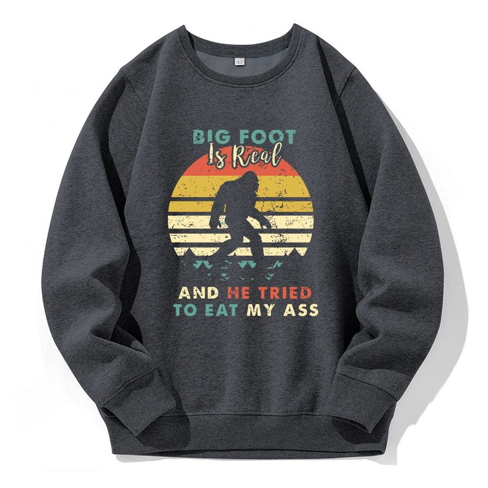 

Big Foot Is Real And He Tride To Eat My Ass Male Hoody Loose Oversized Hoodies Casual Fashion Sweatshirt Classic Creative Hoodie