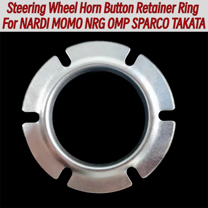 Steering Wheel Horn Button Retainer Ring for NARDI MOMO NRG OMP SPARCO TAKATA