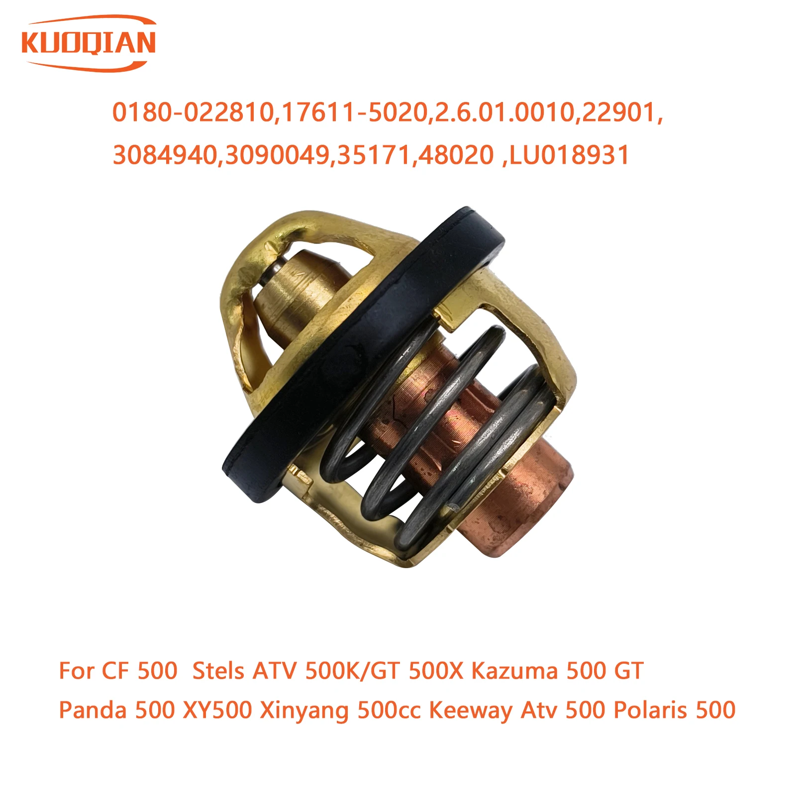 

Thermostat 17611-5020 LU018931 0180-022810 For CF 500 Stels ATV 500K/GT 500X Kazuma 500 GT Panda 500 XY500 Xinyang 500cc
