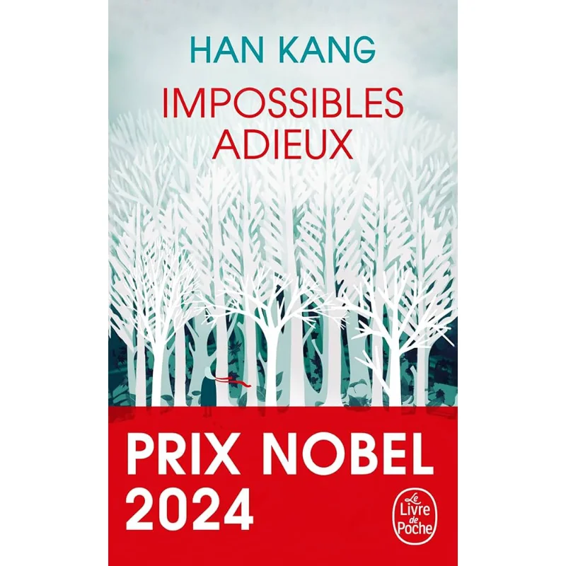 

IMPOSSIBLES ADIEUX PRIX NOBEL DE LITTERATURE 2024 KANG HAN Le Livre De Poche 9782253248651 Книга