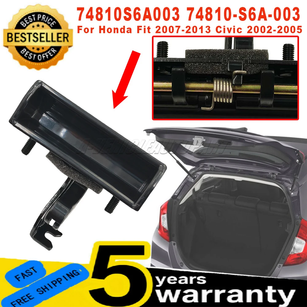 1 Pc New Rear Hatch Handle 74810S6A003 For Honda Fit 2007-2013 Civic 2002-2005 Trunk Latch Release Car Accessories 74810-S6A-003